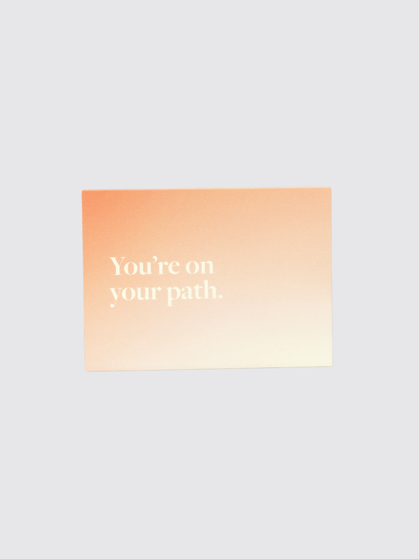 You're on Your Path