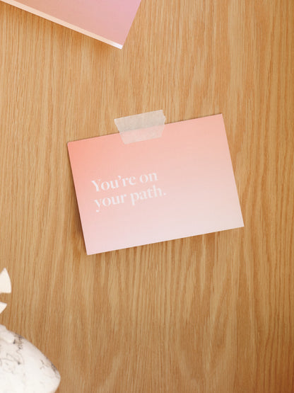 You're on Your Path