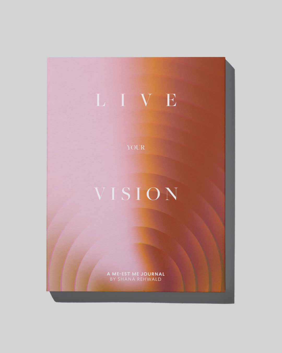 Live Your Vision: A Me-est Me Journal